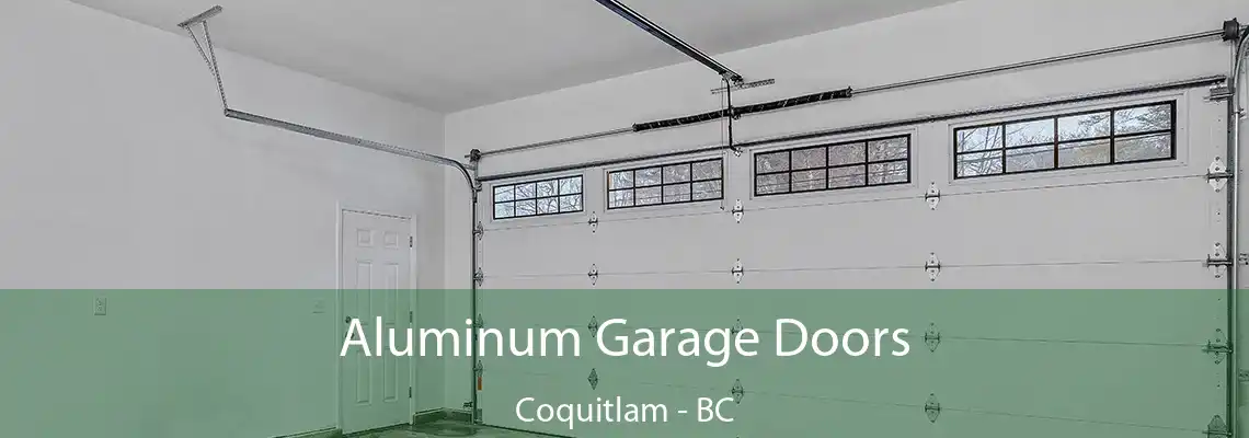 Aluminum Garage Doors Coquitlam - BC
