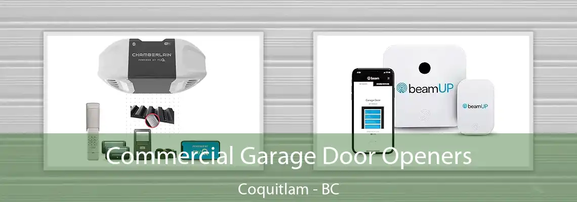 Commercial Garage Door Openers Coquitlam - BC