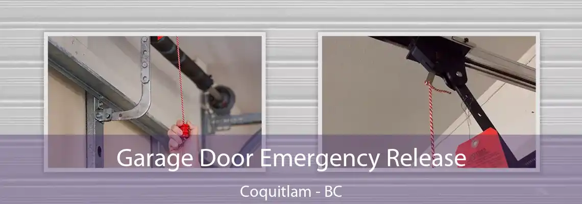  Garage Door Emergency Release Coquitlam - BC