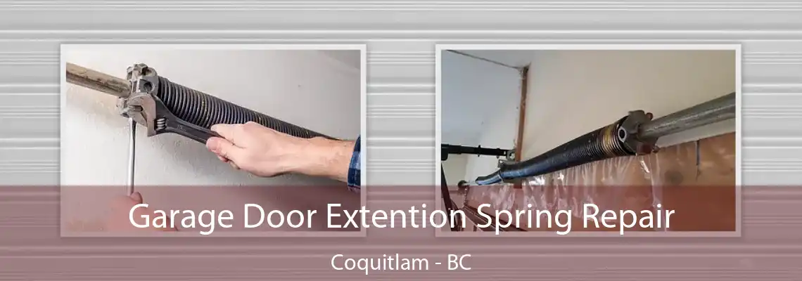 Garage Door Extention Spring Repair Coquitlam - BC