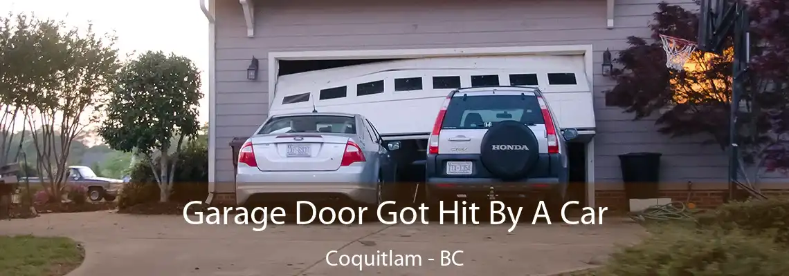 Garage Door Got Hit By A Car Coquitlam - BC