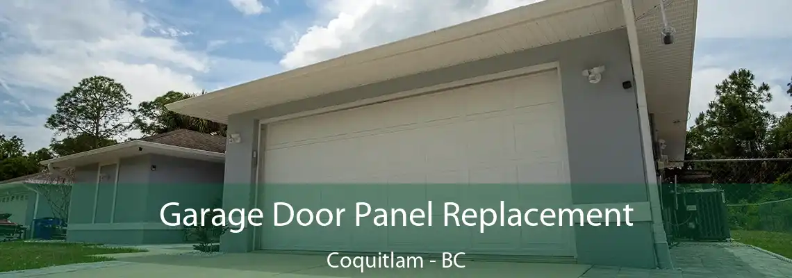 Garage Door Panel Replacement Coquitlam - BC