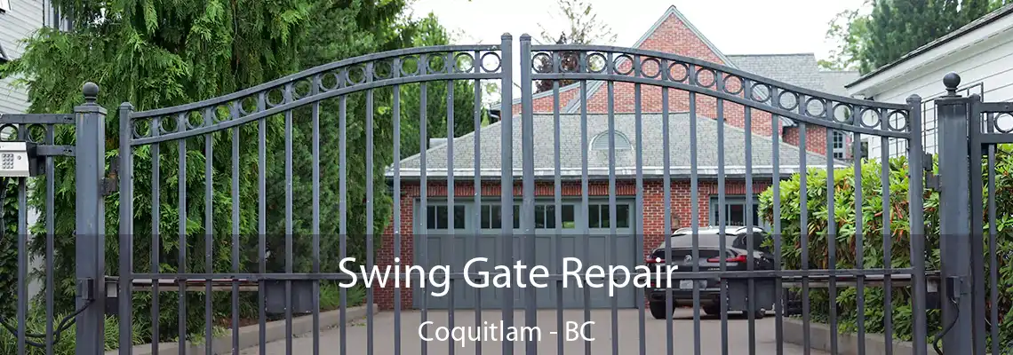 Swing Gate Repair Coquitlam - BC