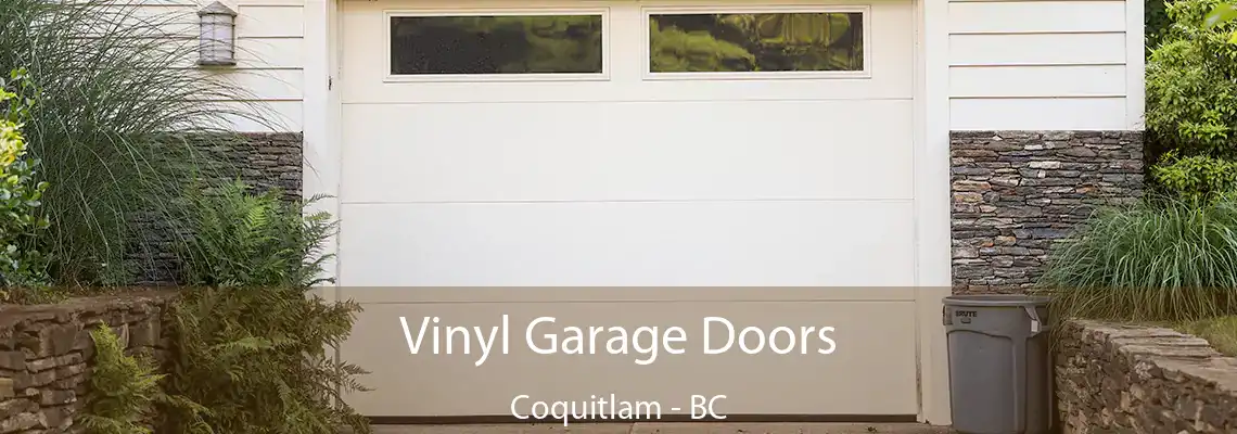 Vinyl Garage Doors Coquitlam - BC