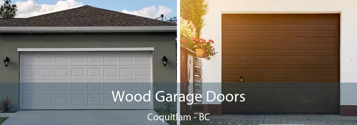Wood Garage Doors Coquitlam - BC